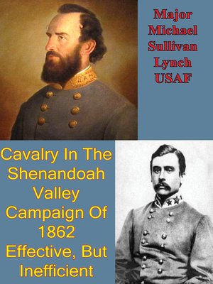 cover image of Cavalry in the Shenandoah Valley Campaign of 1862